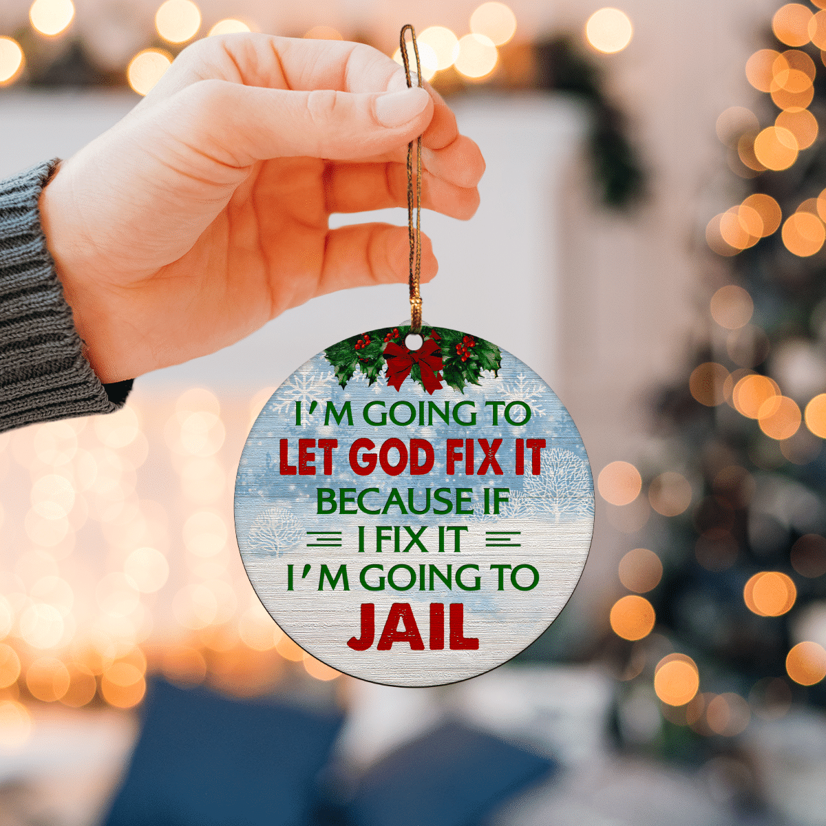 litzzy Let God Fix It Ornament   