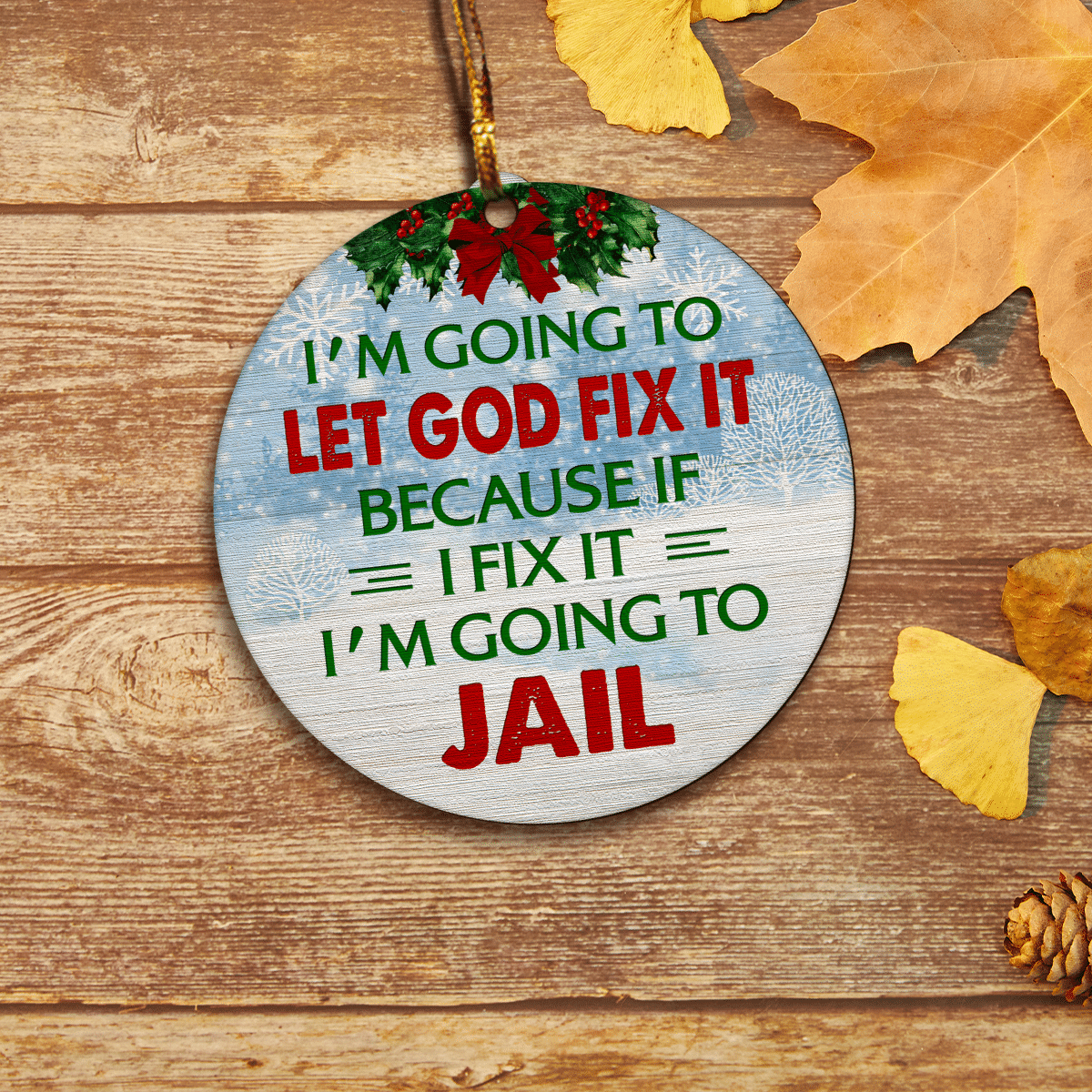 litzzy Let God Fix It Ornament   