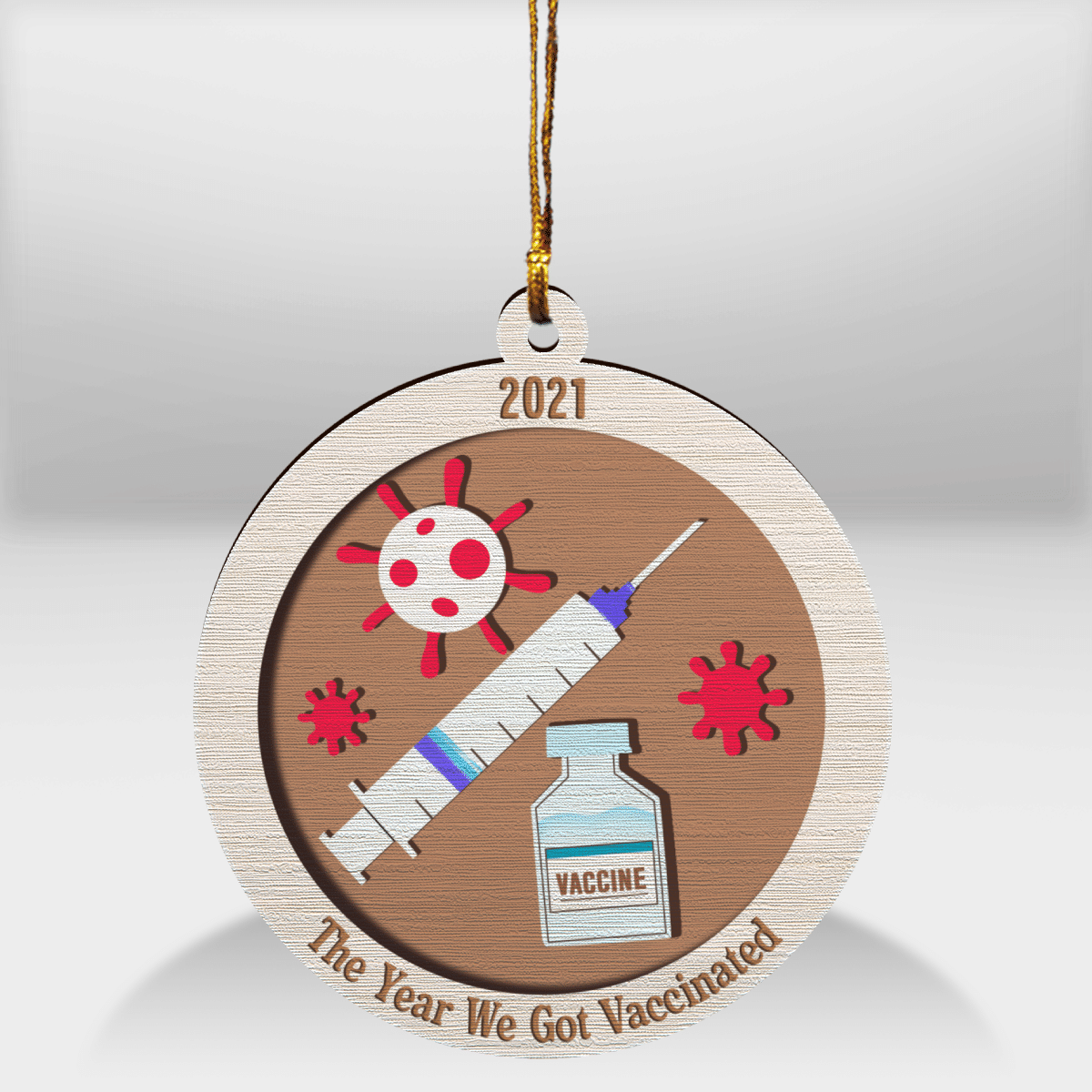 litzzy The Year We Got Vaccinated Ornament Wooden Custom Ornament All over print 1 pcs