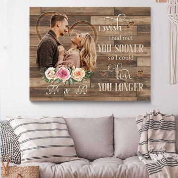 litzzy Wedding Canvas For Husband And Wife - Custom Couple Photo Canvas - I Wish I Had Met You Sooner Wall Art For Bedroom - Litzzy Wall Art Canvas Canvas Wall Art   