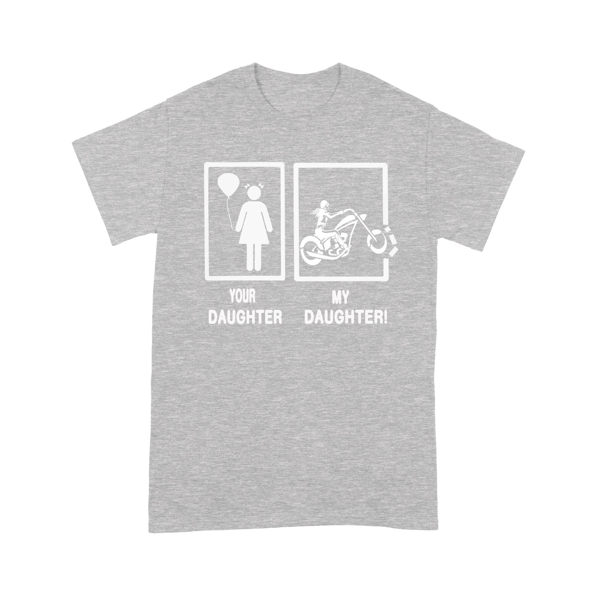 litzzy Your Daughter My Daughter Motorcycle Shirt - Motorcycle T-Shirt | Made in US T-Shirt S Heather Grey 