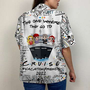 litzzy Personalized Cruise Friends Hawaiian Shirt - The One Where They Go To Cruise Hawaiian Shirt For Men, Woman, Litzzy Aloha Shirt Hawaii Shirt   