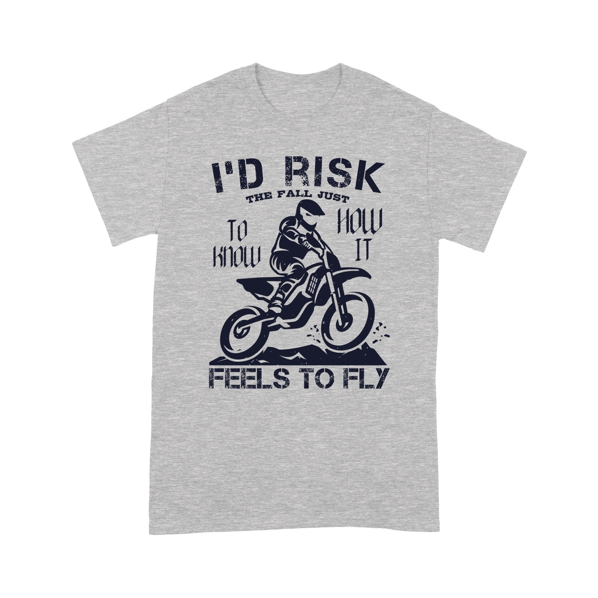 litzzy I'd Risk The Fall Just To Know How It Feels To Fly 2- Motorcycle T-Shirt | Made in US T-Shirt S Heather Grey 