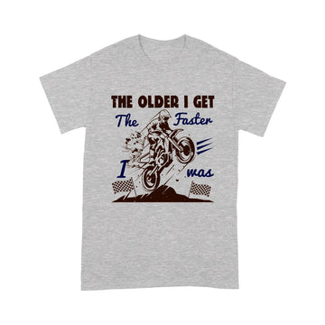 litzzy The older I get, the faster I was - Motorcycle T-Shirt | Made in US T-Shirt S Heather Grey 