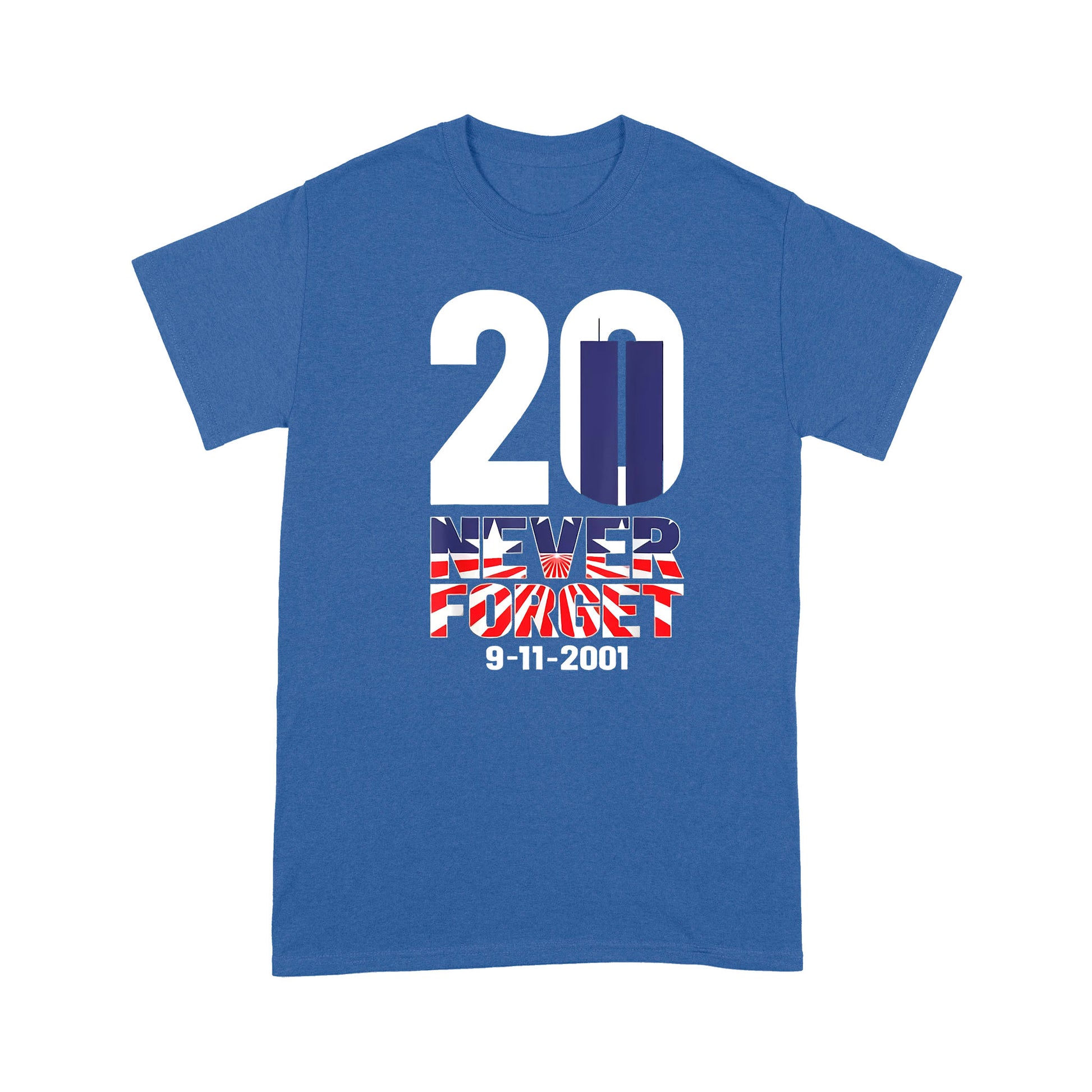litzzy Patriot Day 20 Years Anniversary Sep 11th 2001 T-shirt | Made in US  S Royal 