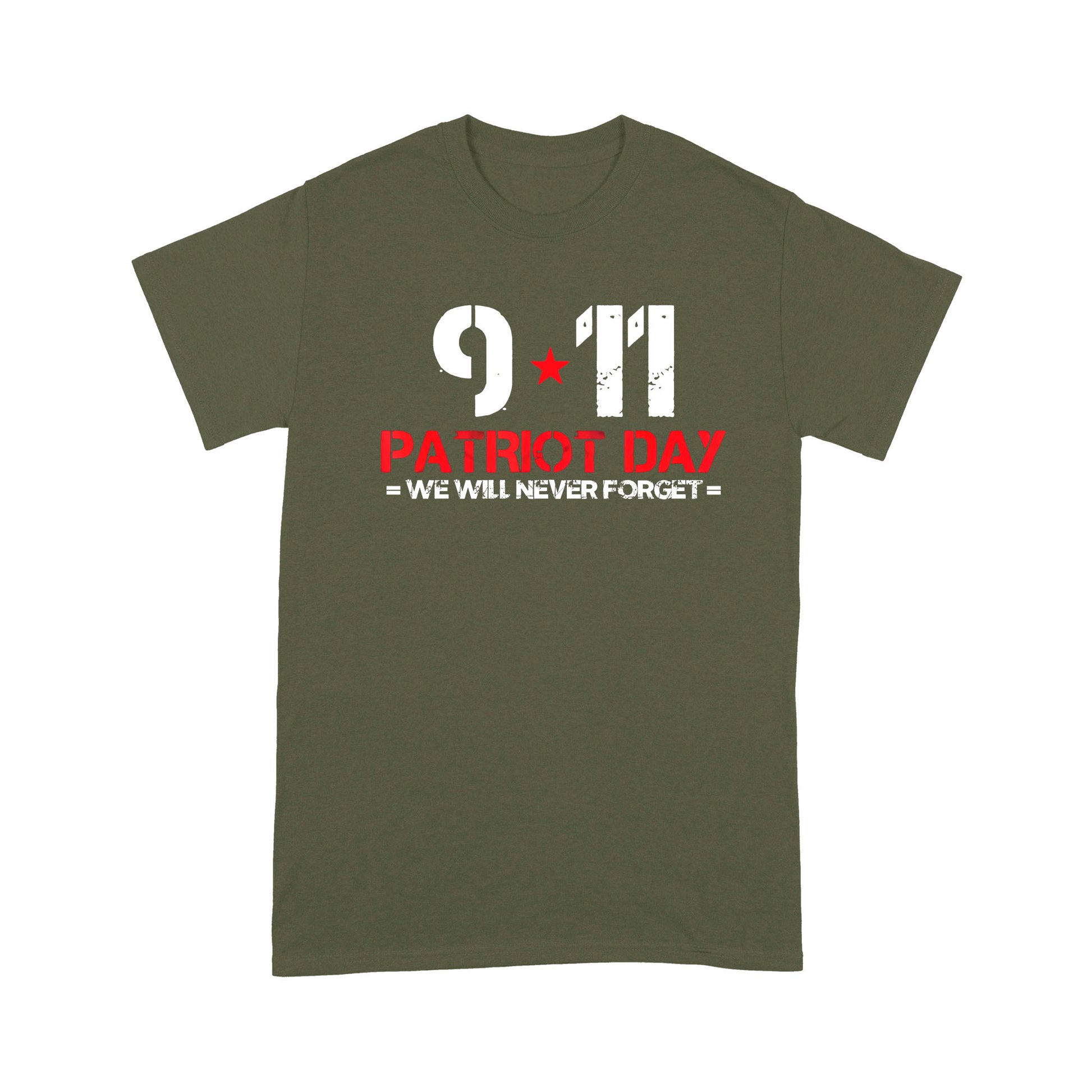 litzzy Patriot Day We Will Never Forget 11 09 01 T-shirt | Made in US  S Military Green 