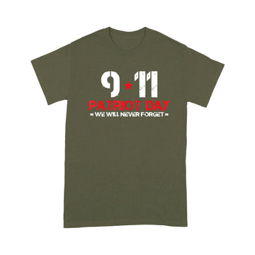 litzzy Patriot Day We Will Never Forget 11 09 01 T-shirt | Made in US  S Military Green 