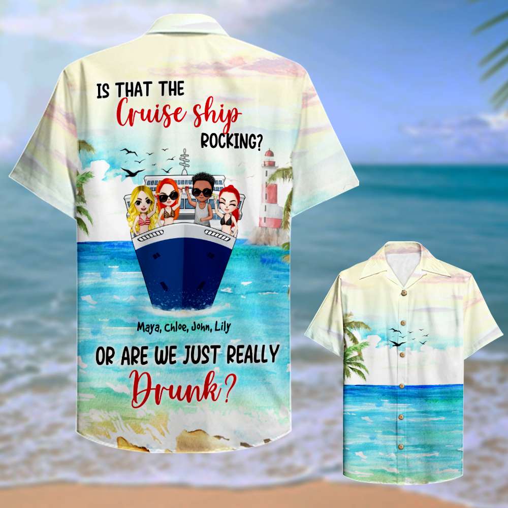 litzzy Personalized Cruising Friends Hawaiian Shirt - Is That The Cruise Ship Rocking? - Drinking On Cruise Ship Hawaiian Shirt For Men, Woman, Litzzy Aloha Shirt Hawaiian Shirt   