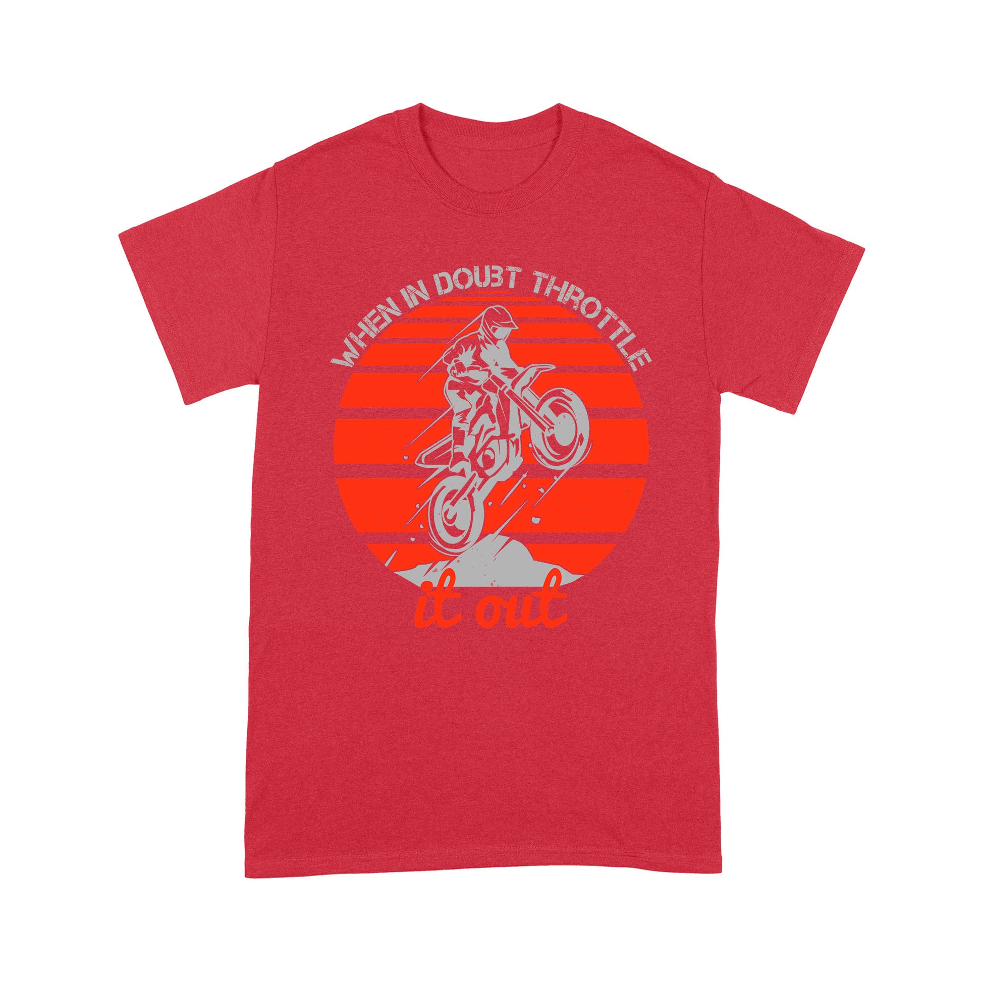 litzzy When in doubt throttle it out- Motorcycle T-Shirt | Made in US T-Shirt S Red 