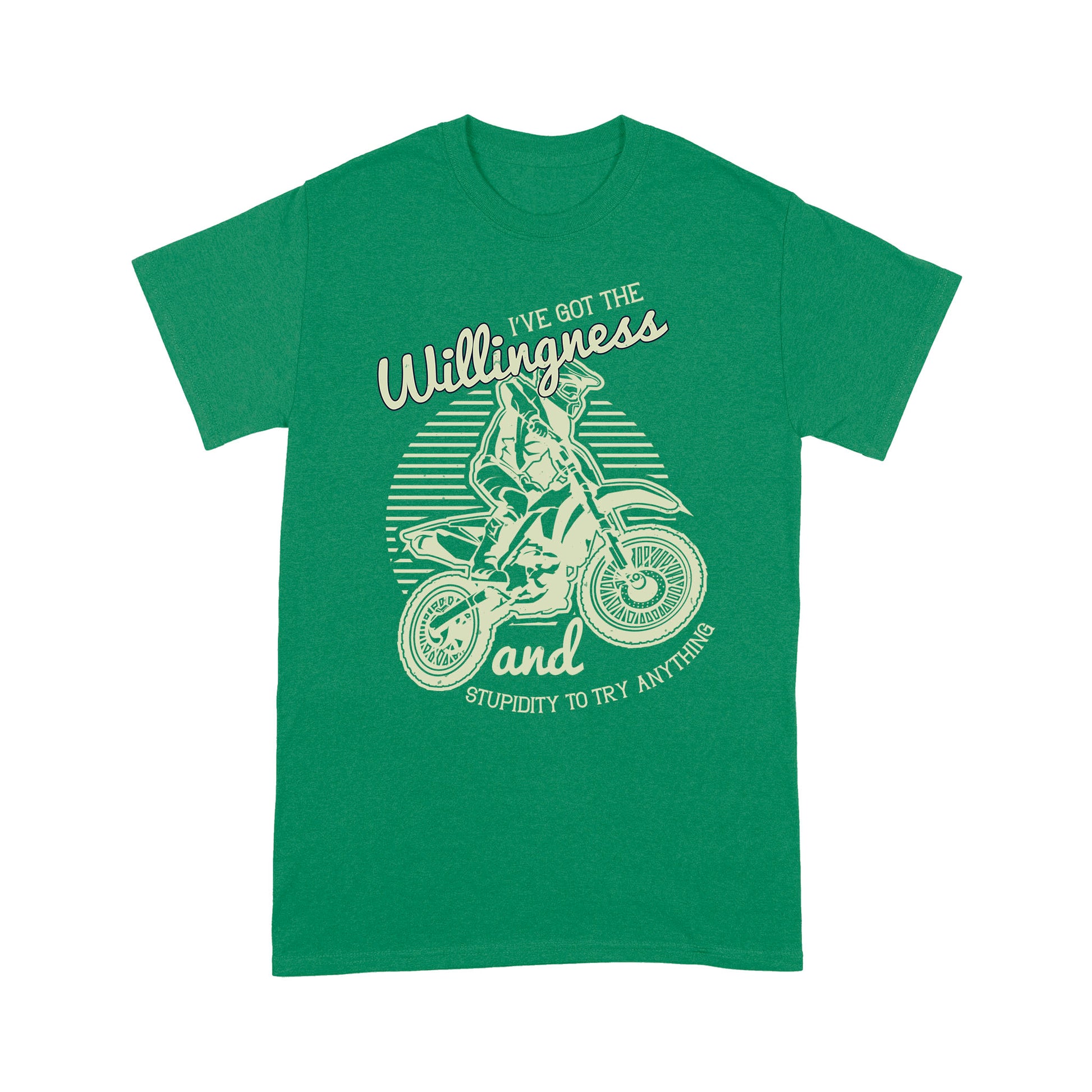 litzzy I've Got The Willingness And Stupidity To Try Anything - Motorcycle T-Shirt | Made in US T-Shirt S Kelly 