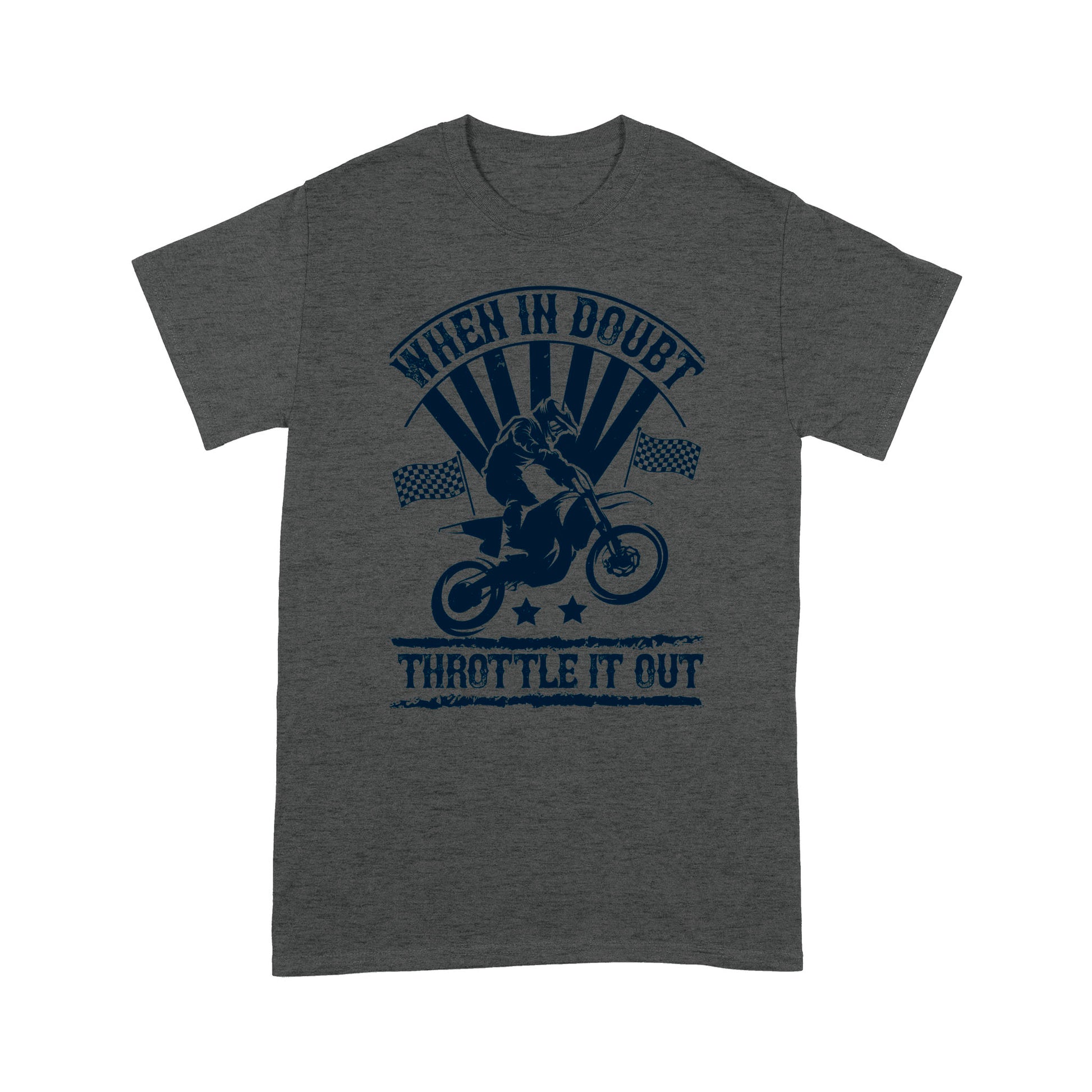 litzzy When in doubt, throttle it out- Motorcycle T-Shirt | Made in US T-Shirt S Dark Heather Grey 