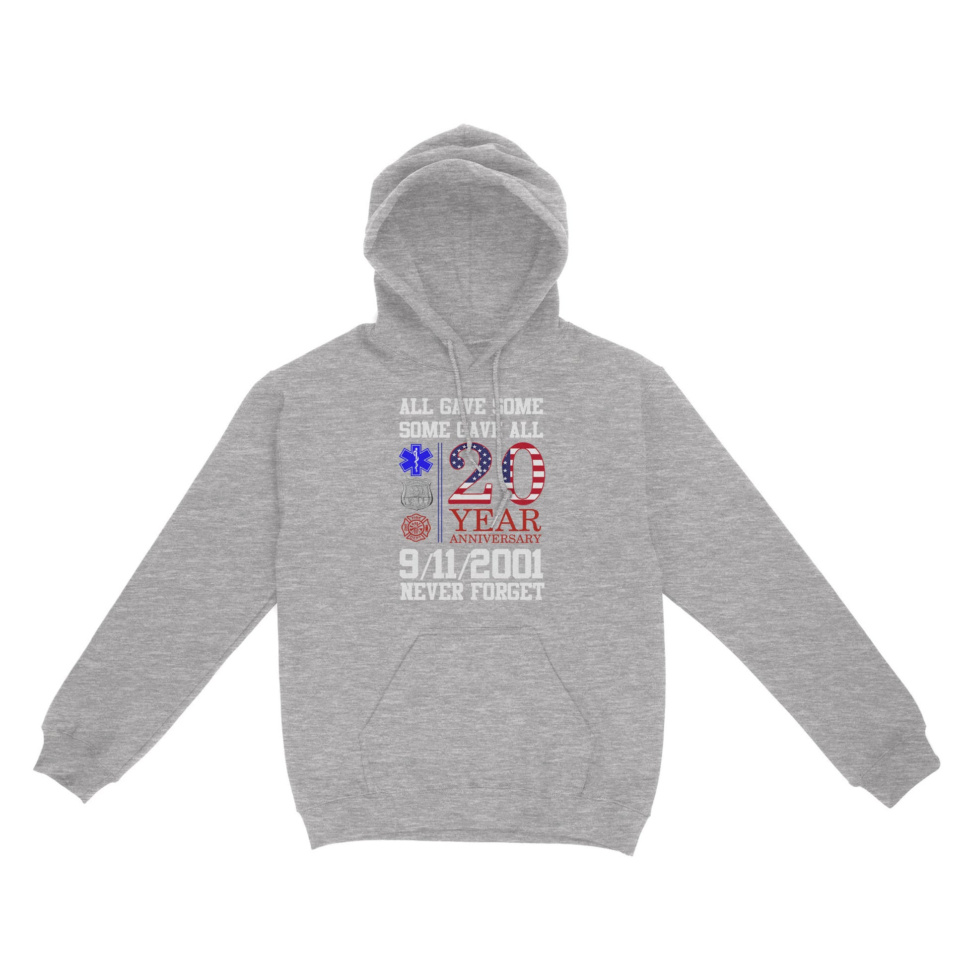litzzy Patriotic Shirt | All Gave Some Some Gave All 20 Year Anniversary 9/11/2001 Never Forget Hoodie | Made in US  S Heather Grey 