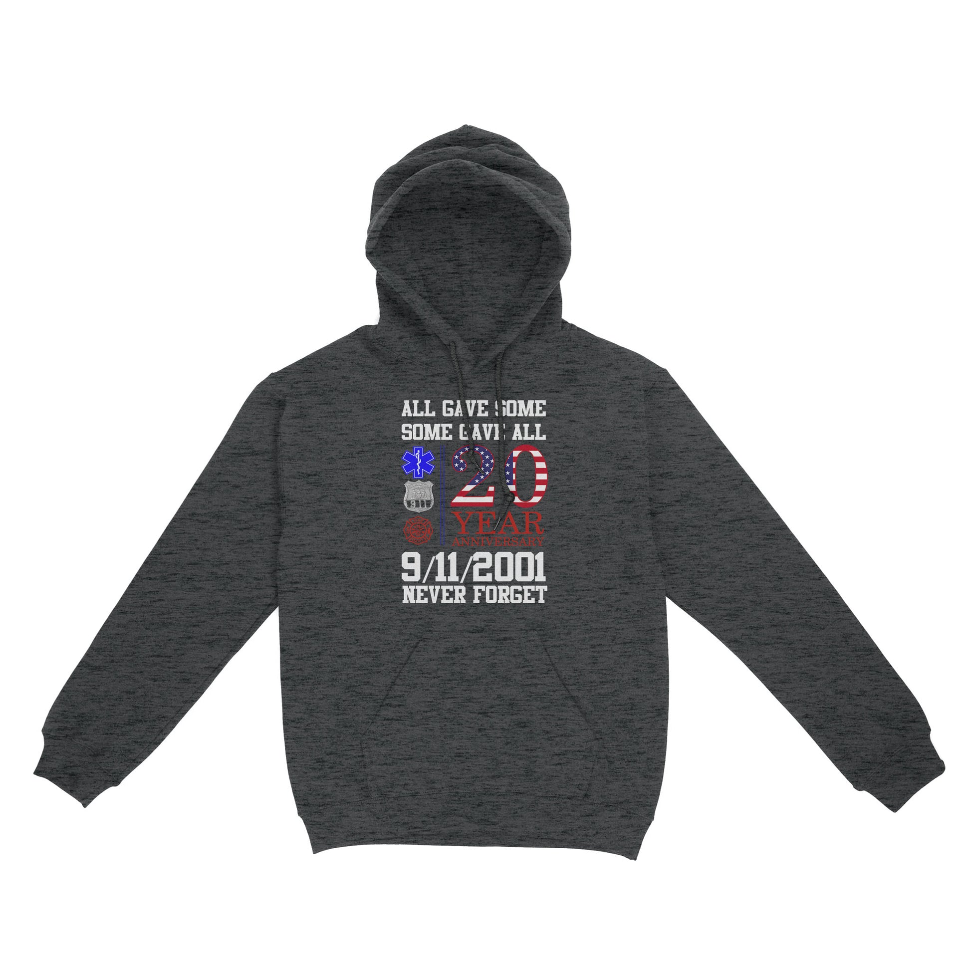litzzy Patriotic Shirt | All Gave Some Some Gave All 20 Year Anniversary 9/11/2001 Never Forget Hoodie | Made in US  S Dark Heather Grey 