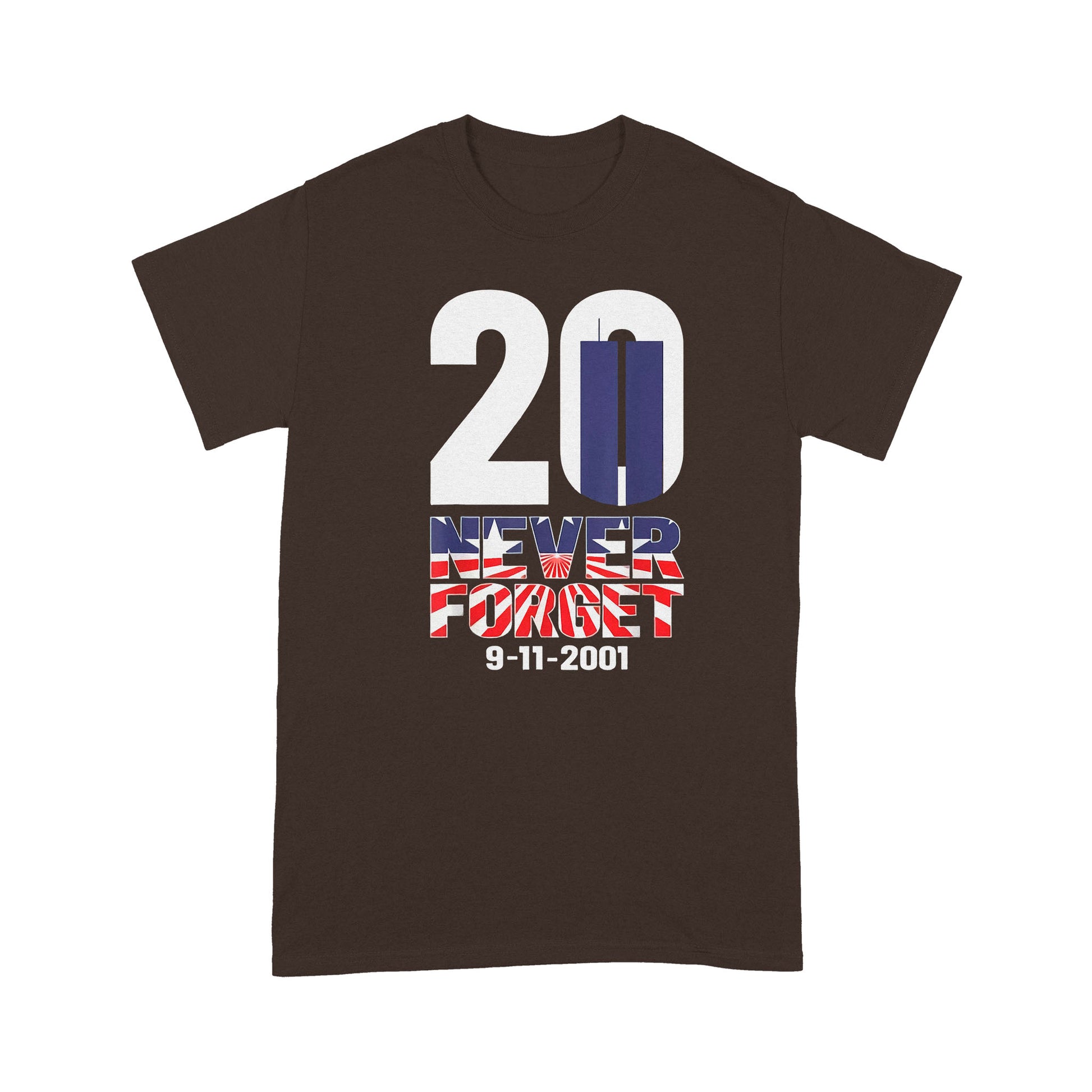 litzzy Patriot Day 20 Years Anniversary Sep 11th 2001 T-shirt | Made in US  S Brown 