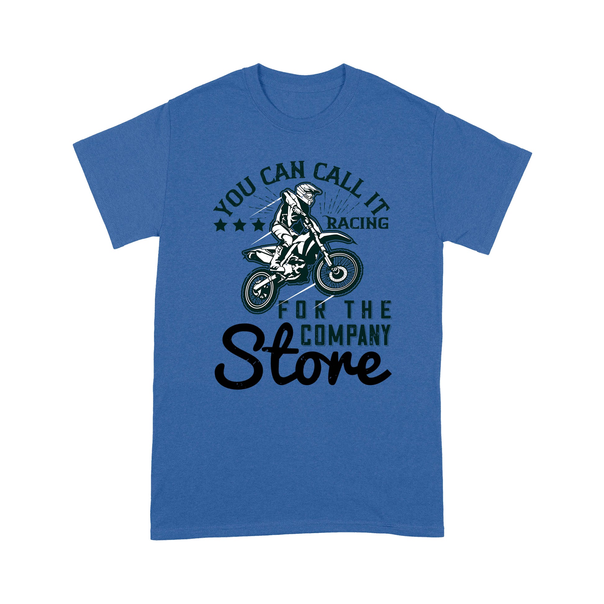 litzzy You can call it Racing for the Company Store- Motorcycle T-Shirt | Made in US T-Shirt S Royal 