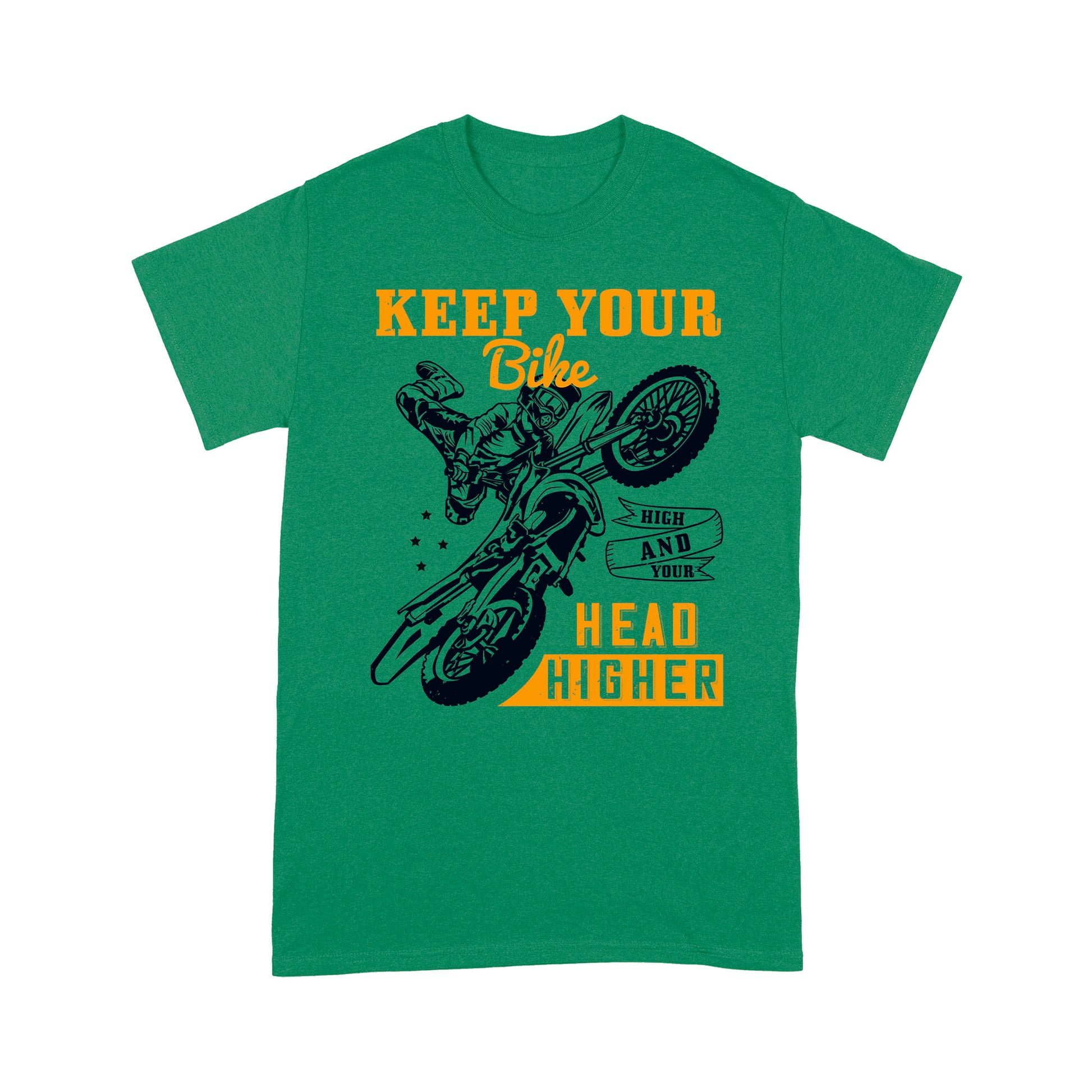 litzzy Keep Your Bike High And Your Head Higher- Motorcycle T-Shirt | Made in US T-Shirt S Kelly 
