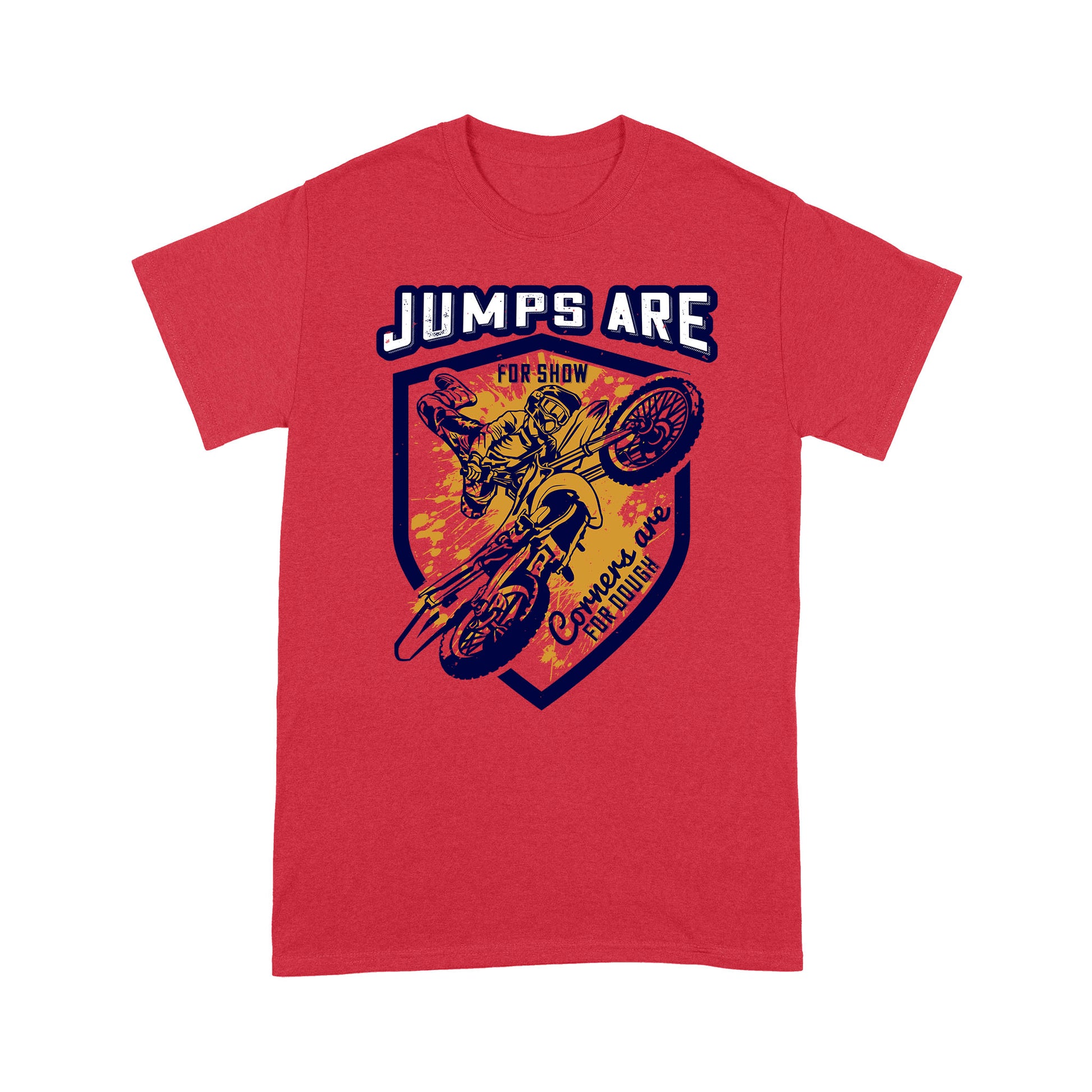 litzzy Jumps Are For Show, Corners Are For Dough - Motorcycle T-Shirt | Made in US T-Shirt S Red 