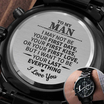litzzy To My Man - I May Not Be Your First Date - Litzzy Engraved Premium Watch - Gift For Soulmate, Husband, Boyfriend Watches   
