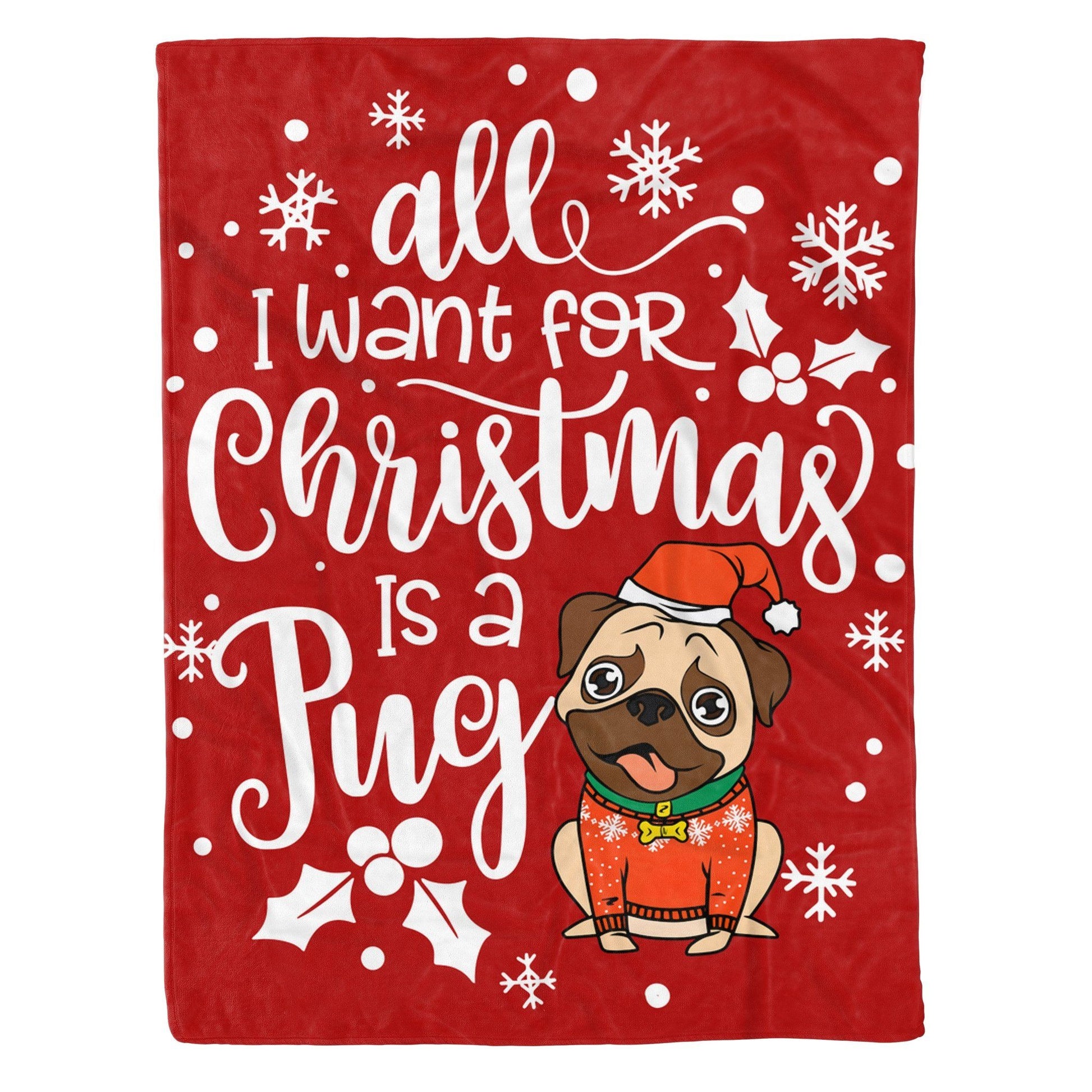 litzzy All I Want For Christmas Is A Pug CLM2812011S Sherpa Fleece Blanket Sherpa Fleece Blanket   