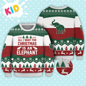 litzzy Elephant All I Want For Christmas Sweater Christmas Knitted Print Sweatshirt - Best Gift For Christmas, Noel Malalan - Ugly Christmas Sweater TB82709 Sweater Kid XS 
