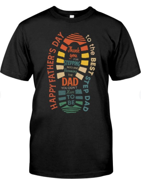 litzzy Happy Father's Day To The Best Step Dad T-Shirt | Made in US T-Shirt   