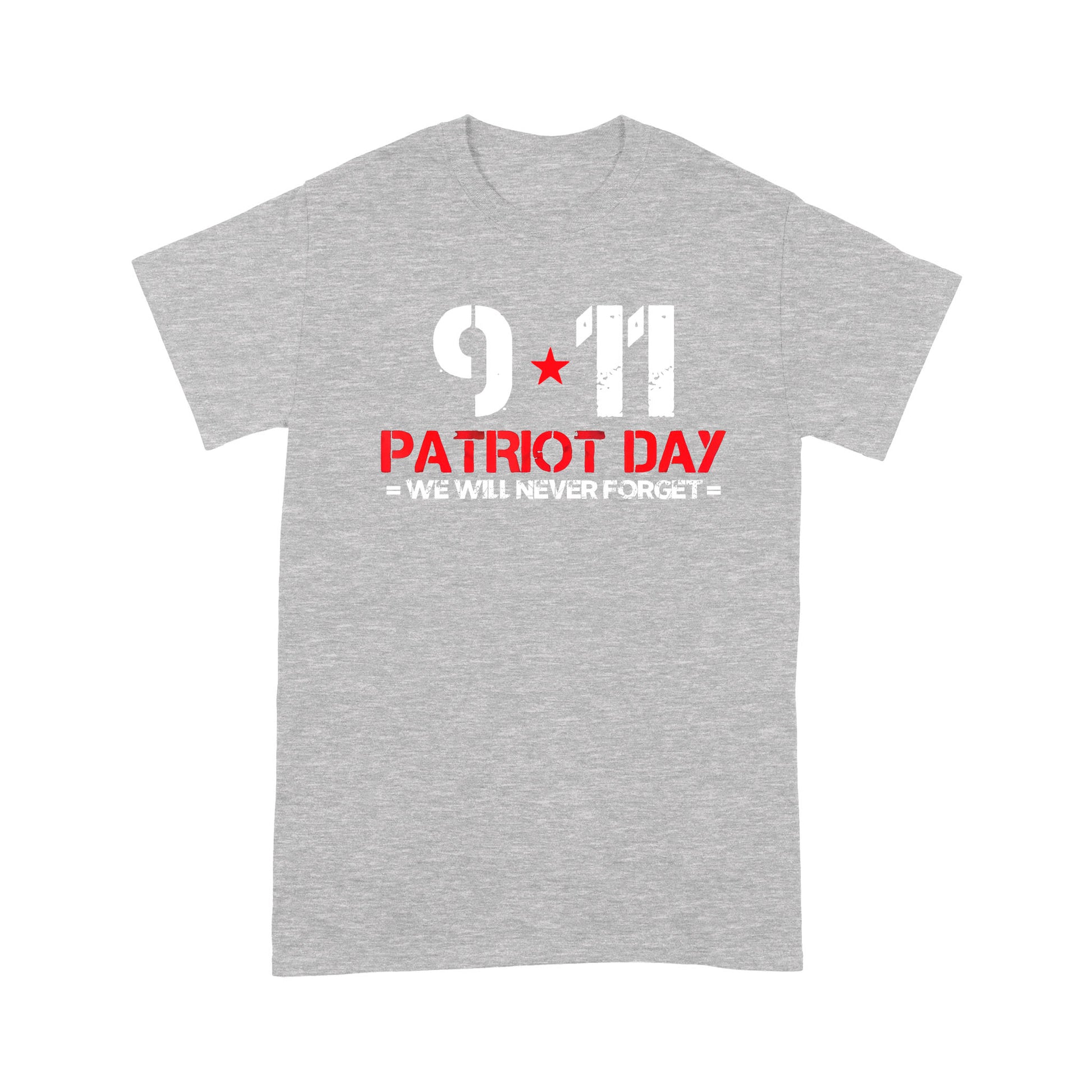 litzzy Patriot Day We Will Never Forget 11 09 01 T-shirt | Made in US  S Heather Grey 