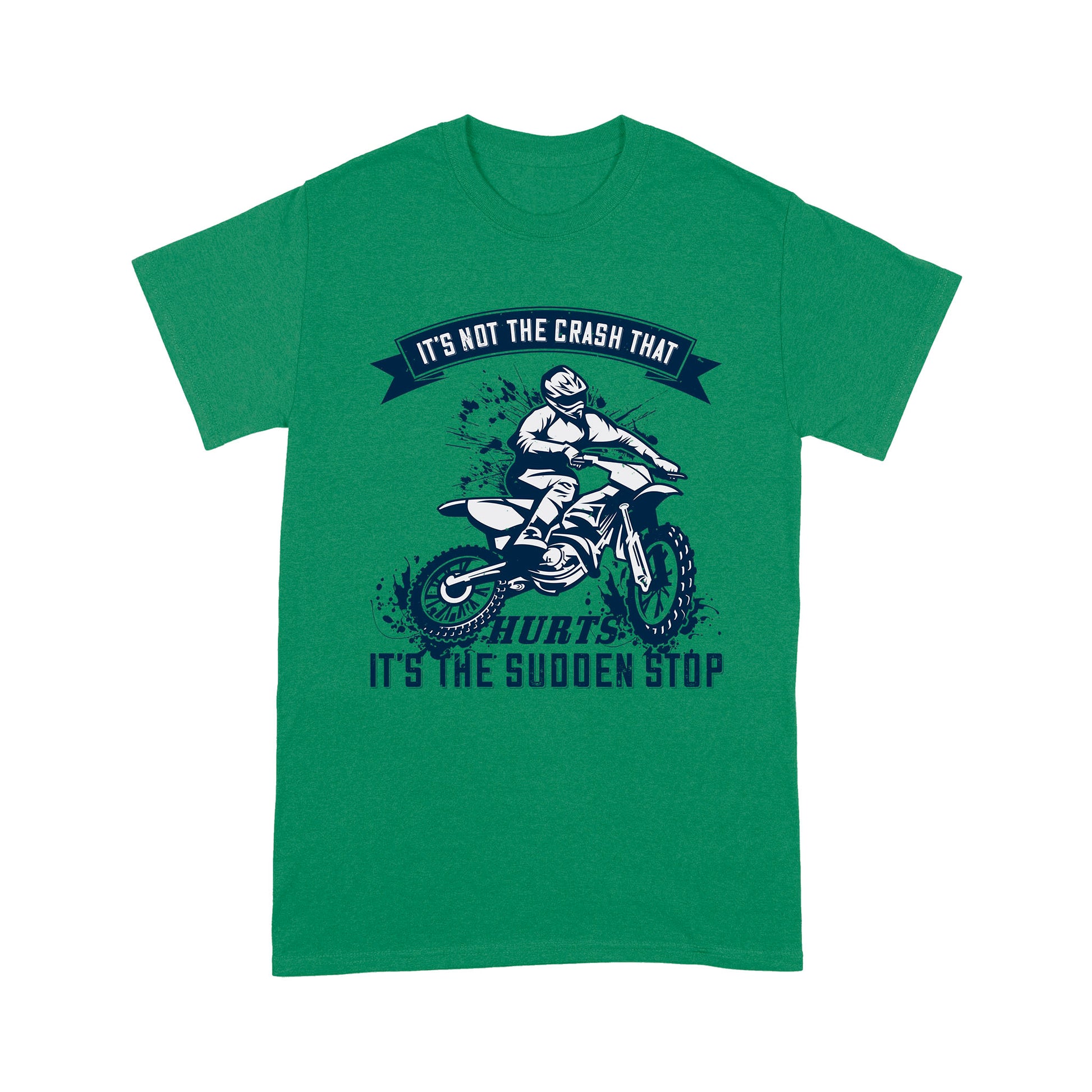 litzzy It's Not The Crash That Hurts, It’s The Sudden Stop - Motorcycle T-Shirt | Made in US T-Shirt S Kelly 