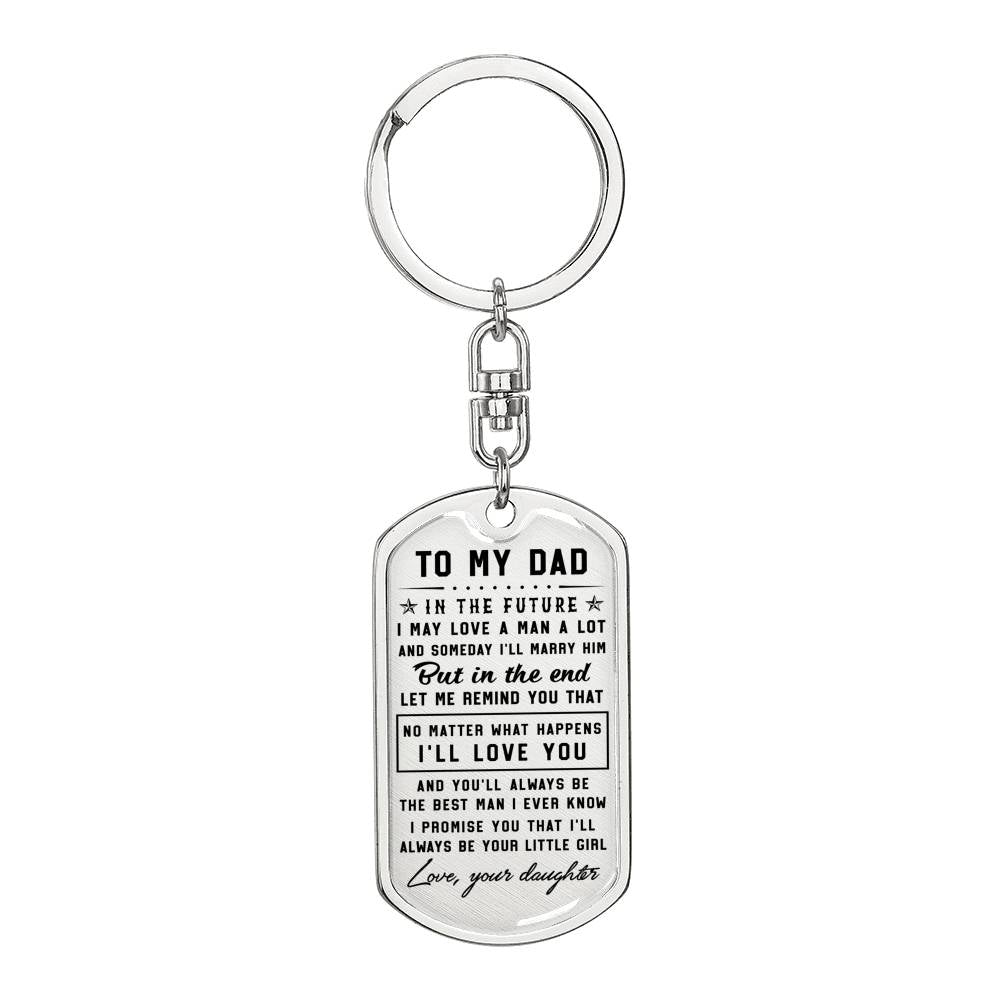 litzzy To my Dad I’ll always be your little girl - Dog Tag Pendant Keychain Jewelry Dog Tag with Swivel Keychain (Steel) No 