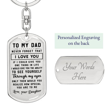 litzzy To My Dad  - Never Forget That I Love You - Dog Tag Pendant Keychain Jewelry Dog Tag with Swivel Keychain (Steel) Yes 