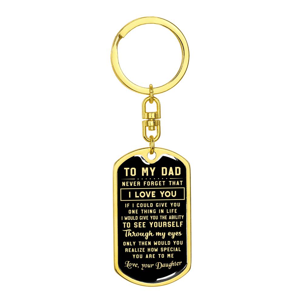 litzzy To My Dad  - Never Forget That I Love You - Dog Tag Pendant Keychain Jewelry Dog Tag with Swivel Keychain (Gold) No 