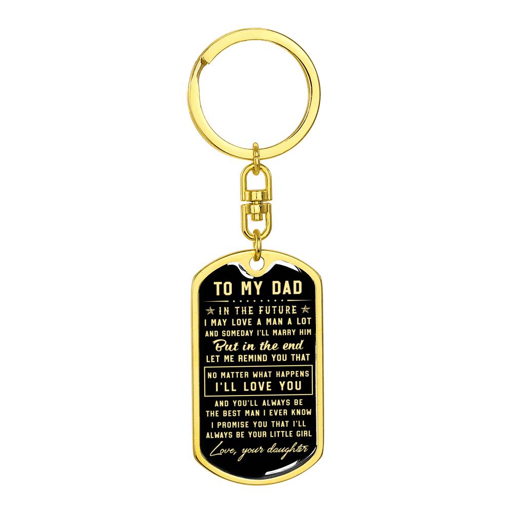 litzzy To my Dad I’ll always be your little girl - Dog Tag Pendant Keychain Jewelry Dog Tag with Swivel Keychain (Gold) No 