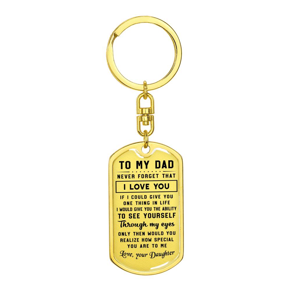 litzzy To My Dad  - Never Forget That I Love You - Dog Tag Pendant Keychain Jewelry Dog Tag with Swivel Keychain (Gold) No 