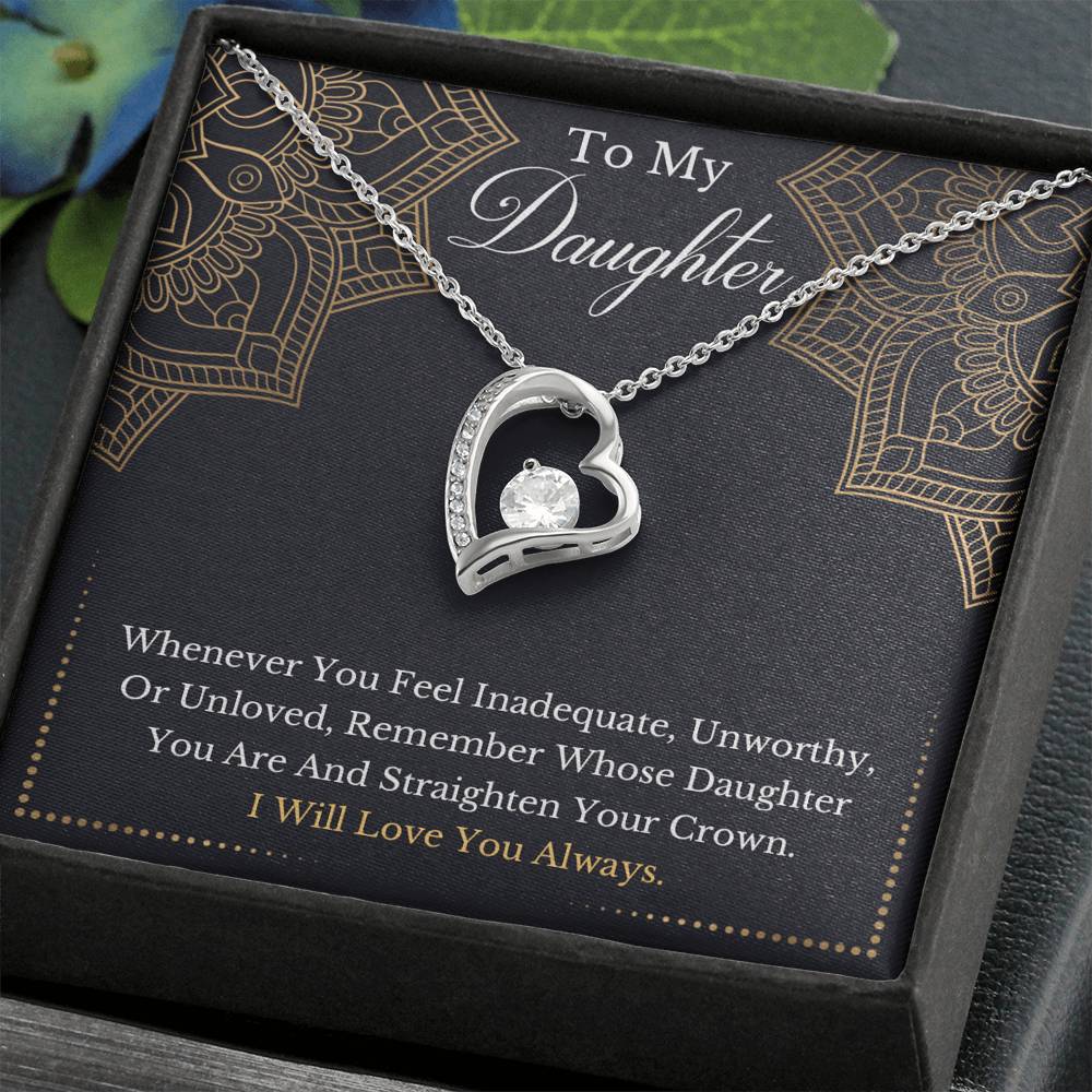 litzzy To My Daughter - Remember Whose Daughter You Are And Straighten Your Crown- Forever Love Necklace jewelry Standard Box  