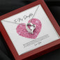 litzzy Necklace Gift For Daughter From Dad, Litzzy To My Daughter Jewelry Luxury Box  