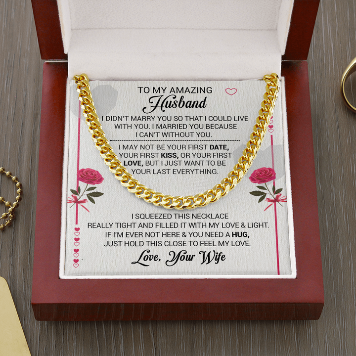 litzzy To My Amazing Husband - I Married You Because I Cant Live Without You - Cuban Link Necklace - To My Husband, Gift For Husband Jewelry 18K Gold Finish  