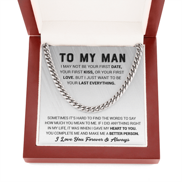 litzzy To My Man - I Just Want To Be Your Last Everything - Cuban Link Chain - To My Boyfriend , Gift For Boyfriend Jewelry   