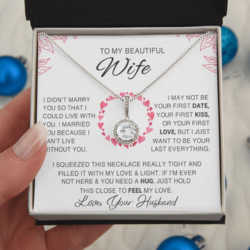 litzzy To My Beautiful Wife - I Married You Because I Cant Live Without You - To My Wife, Gift For Wife - Valentine's Day Gift - Eternal Hope Necklace SO Jewelry   