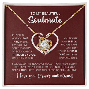 litzzy To My Beautiful Soulmate - If I Could Give You One Thing In LIfe -Litzzy Love Knot Necklace - To My Soulmate, Gift For Soulmate Jewelry   