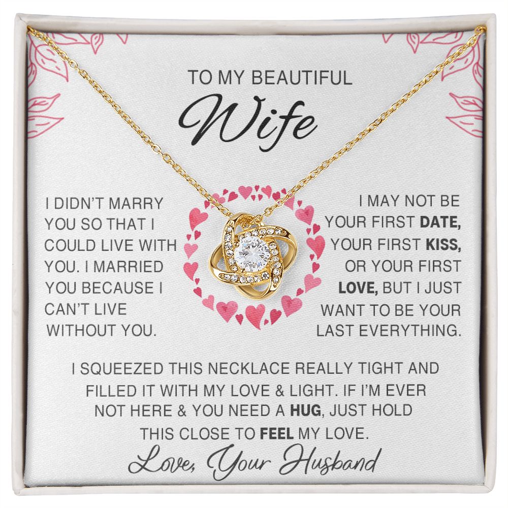 litzzy To My Beautiful Wife - I Married You Because I Cant Live Without You - Love Knot Necklace - To My Wife, Gift For Wife - Valentine's Day Gift Jewelry 18K Yellow Gold Finish Standard Box 
