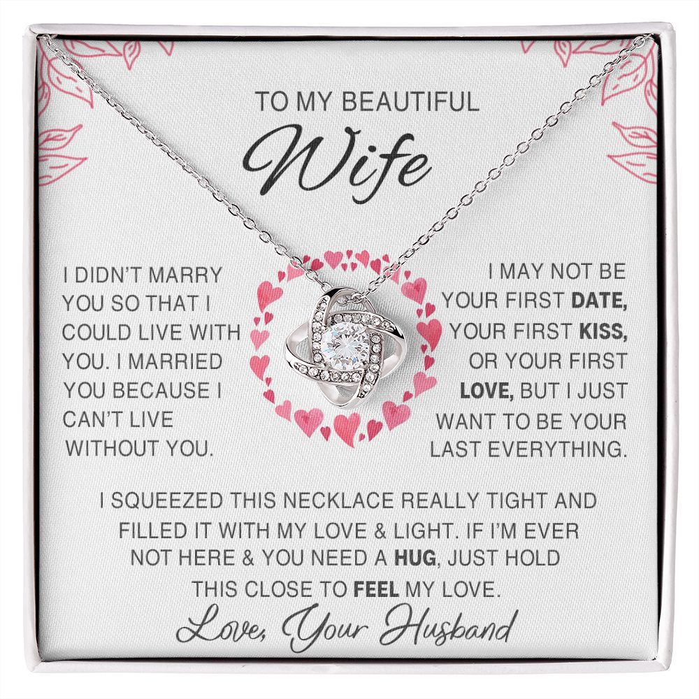 litzzy To My Beautiful Wife - I Married You Because I Cant Live Without You - Love Knot Necklace - To My Wife, Gift For Wife - Valentine's Day Gift Jewelry 14K White Gold Finish Standard Box 