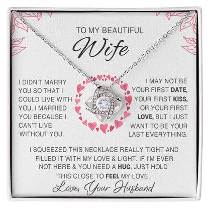 litzzy To My Beautiful Wife - I Married You Because I Cant Live Without You - Love Knot Necklace - To My Wife, Gift For Wife - Valentine's Day Gift Jewelry 14K White Gold Finish Standard Box 