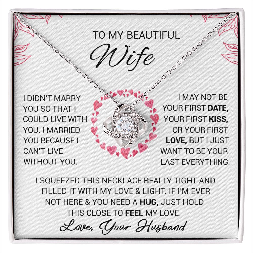 litzzy To My Beautiful Wife - I Married You Because I Cant Live Without You - Love Knot Necklace - To My Wife, Gift For Wife Jewelry Two Toned Box  