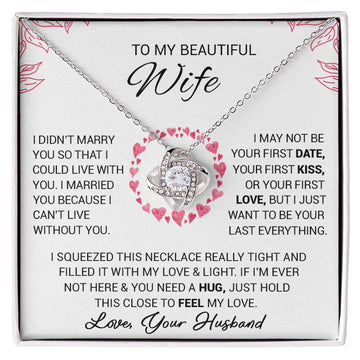 litzzy To My Beautiful Wife - I Married You Because I Cant Live Without You - Love Knot Necklace - To My Wife, Gift For Wife Jewelry Two Toned Box  