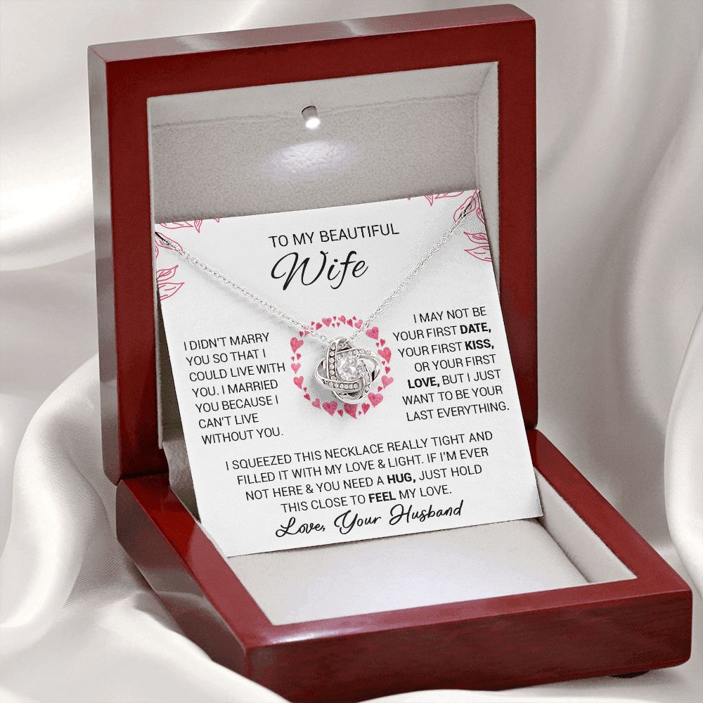 litzzy To My Beautiful Wife - I Married You Because I Cant Live Without You - Love Knot Necklace - To My Wife, Gift For Wife Jewelry   