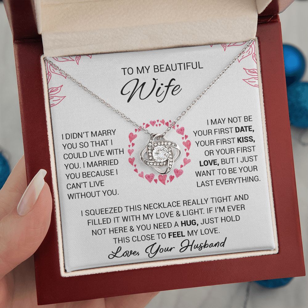 litzzy To My Beautiful Wife - I Married You Because I Cant Live Without You - Love Knot Necklace - To My Wife, Gift For Wife Jewelry   