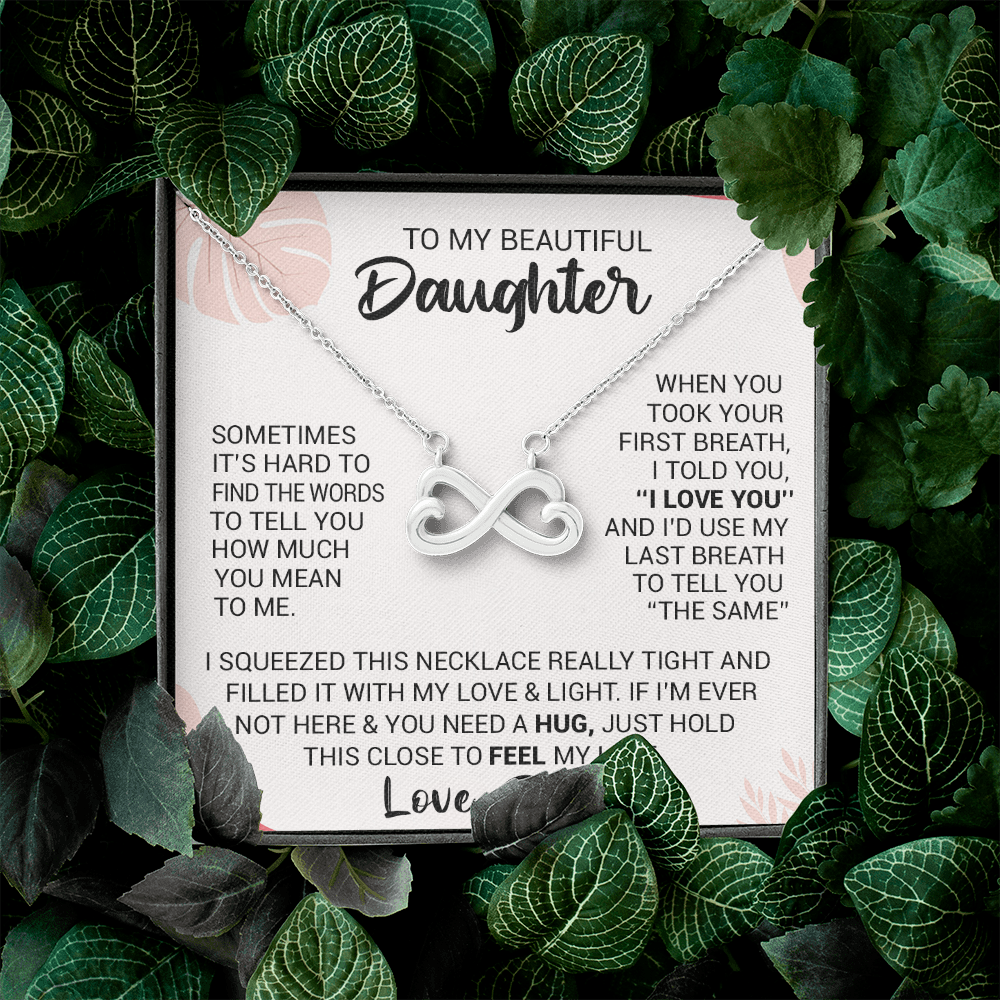 litzzy To My Beautiful Daughter - When You Took Your First Breath I Told You I Love You - Heart-Shaped Infinity Symbol jewelry   