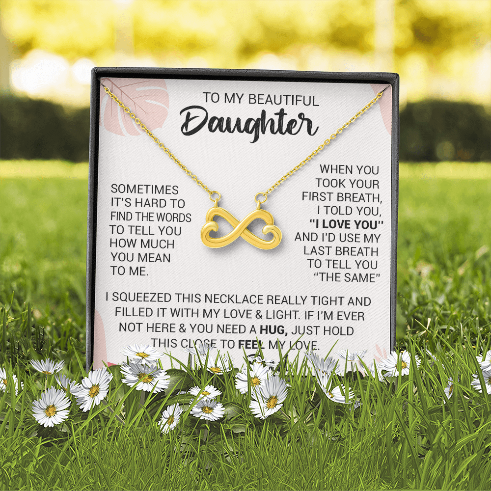 litzzy To My Beautiful Daughter - When You Took Your First Breath I Told You I Love You - Heart-Shaped Infinity Symbol jewelry   