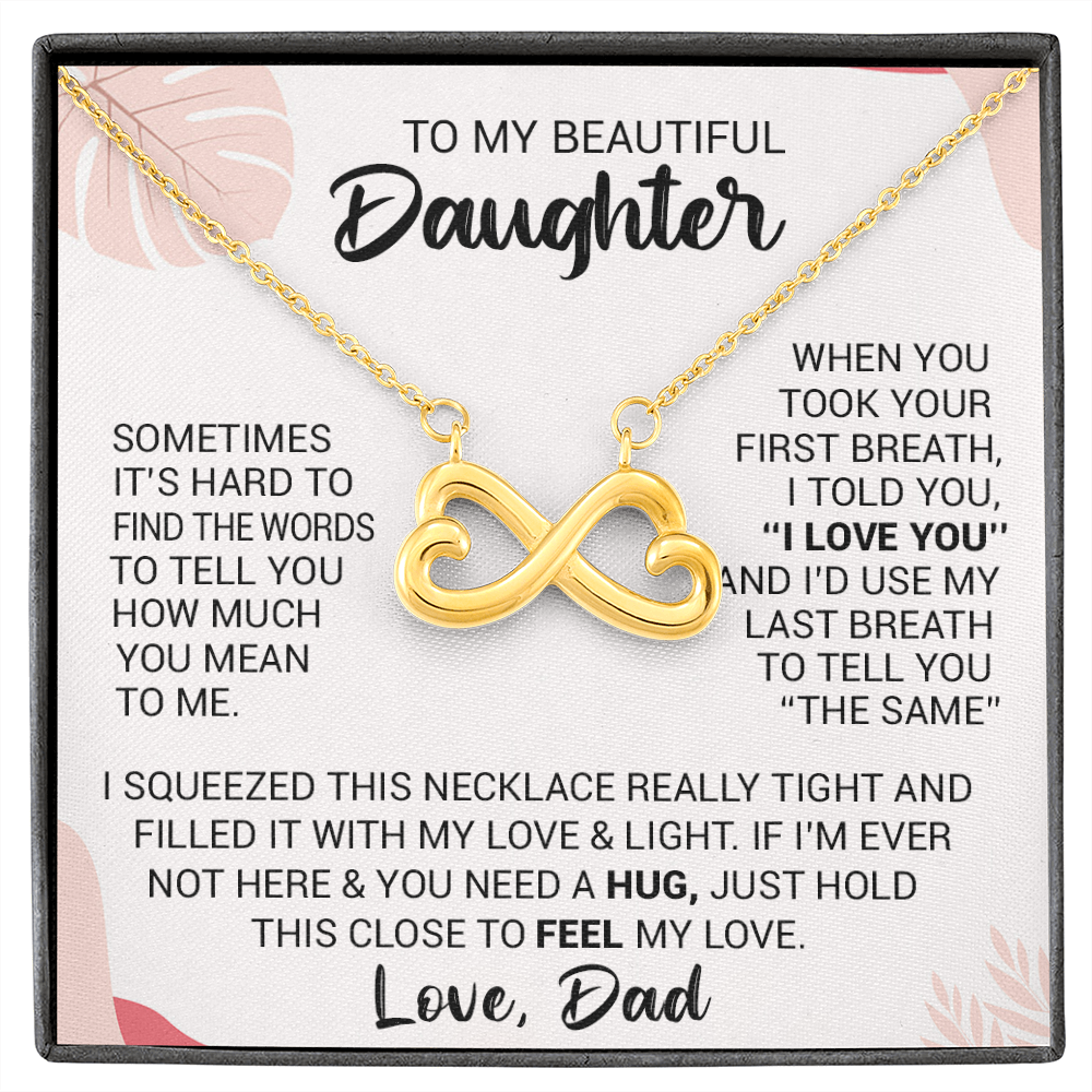 litzzy To My Beautiful Daughter - When You Took Your First Breath I Told You I Love You - Heart-Shaped Infinity Symbol jewelry   