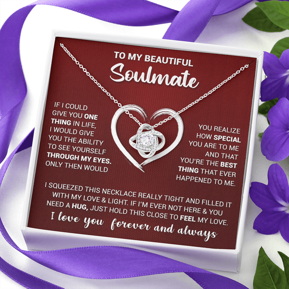 litzzy To My Beautiful Soulmate - If I Could Give You One Thing In LIfe - Love Knot Necklace - To My Soulmate, Gift For Soulmate Jewelry   
