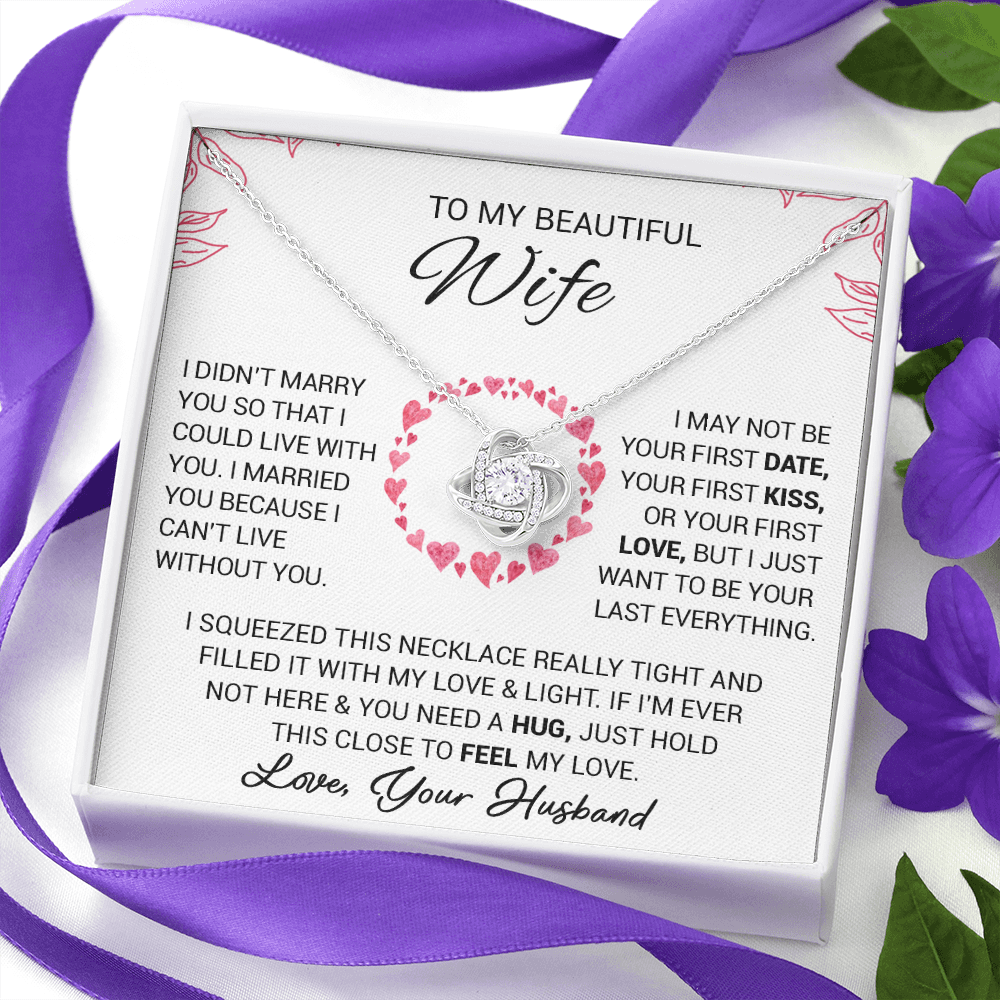 litzzy To My Beautiful Wife - I Married You Because I Cant Live Without You - Love Knot Necklace - To My Wife, Gift For Wife Jewelry   